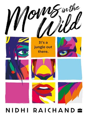 cover image of Moms In the Wild